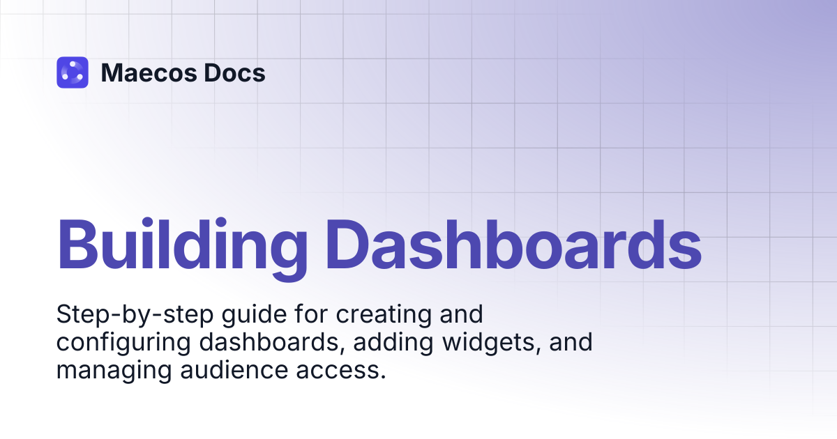 Building Dashboards | Maecos Docs